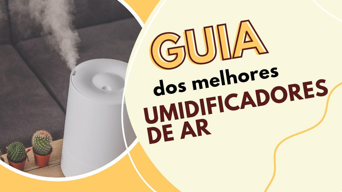 Melhores Umidificadores de Ar